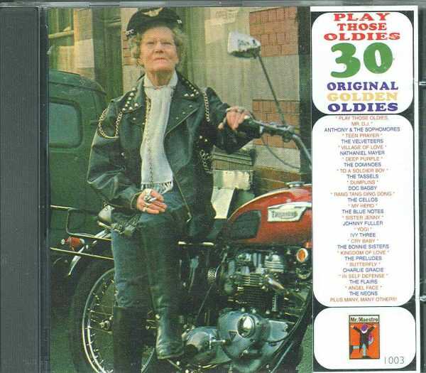 30 ORIGINAL OLDIES - PLAY THOSE OLDIES