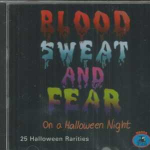 BLOOD SWEAT AND FEAR