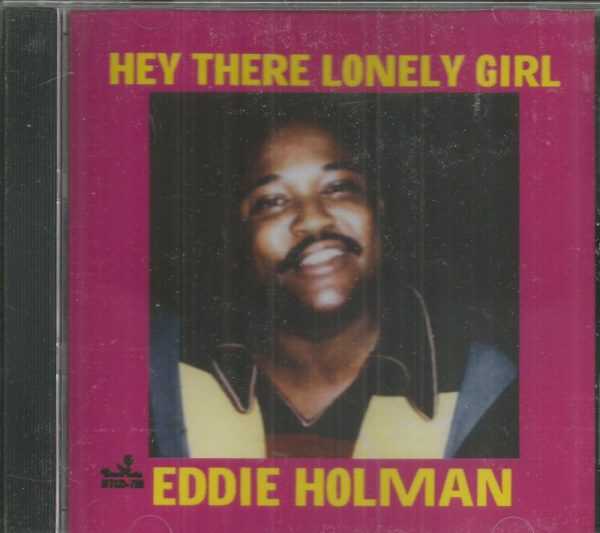 EDDIE HOLMAN - HEY THERE LONELY GIRL