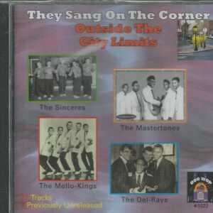 THEY SANG ON THE CORNER OUTSIDE THE CITY LIMITS