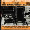 SMOKEY SMOTHERS SINGS THE BACKPORCH BLUES