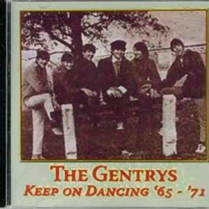 THE GENTRYS - KEEP ON DANCING 65'-71'