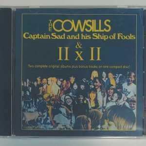THE COWSILLS – CAPTAIN SAD AND HIS SHIP OF FOOLS AND II X II CD