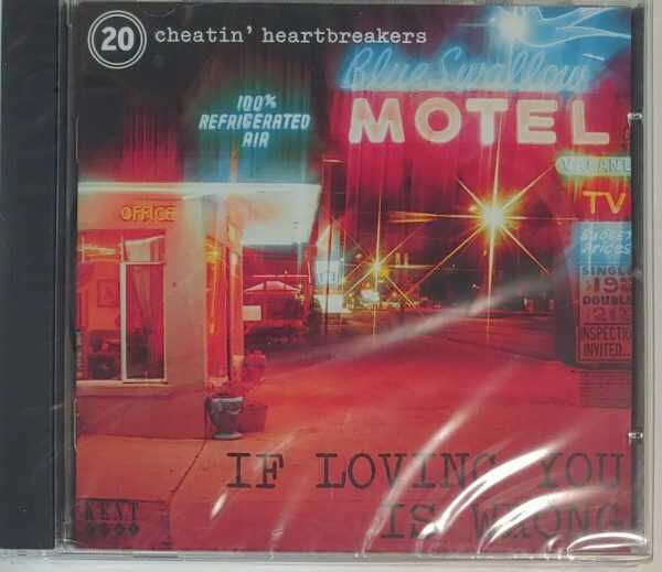 20 CHEATIN HEARTBREAKERS - IF LOVING YOU IS WRONG   CD     BRAND NEW
