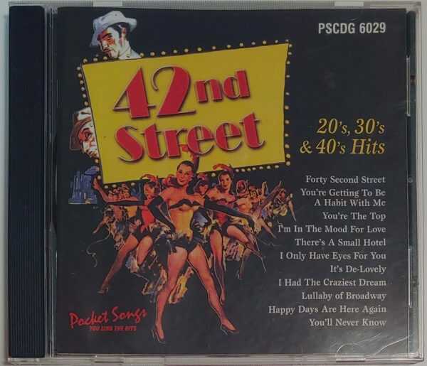 42ND STREET- 20'S, 30'S & 40'S HITS   CD