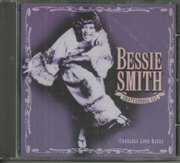 BESSIE SMITH - CD - Chattanooga Gal - Careless Love Blues - LIKE NEW