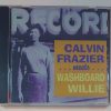 CALVIN FRAZIER MEETS WASHBOARD WILLIE  CD BRAND NEW