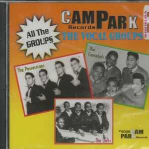 CAM PARK Records - CD - The Vocal Groups - Volume 6 - BRAND NEW