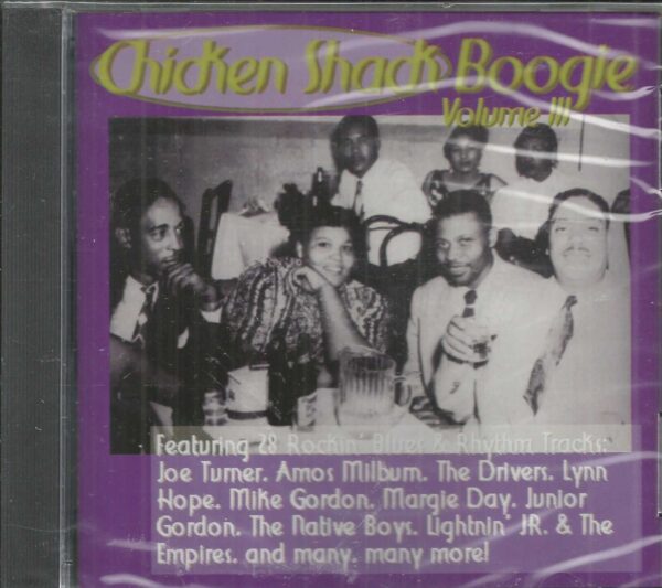 CHICKEN SHACK BOOGIE - CD - Volume lll - BRAND NEW