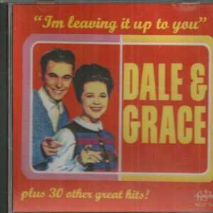 DALE AND GRACE CD - I'M LEAVING IT ALL UP TO YOU   BRAND NEW
