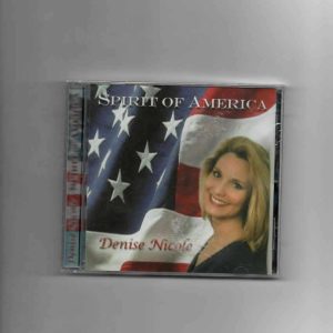 DENISE NICOLE- SPIRIT OF AMERICA -BRAND NEW CD