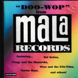 DOO WOP FROM MALA RECORDS CD - BRAND NEW