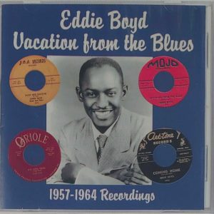 EDDIE BOYD - VACATION FROM THE BLUES   CD  BRAND NEW