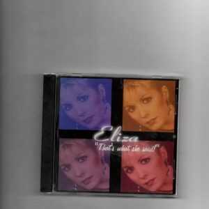 ELIZA -THAT'S WHAT SHE SAID-CD