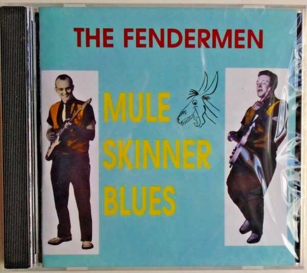 FENDERMEN - CD - Mule Skinner Blues - BRAND NEW