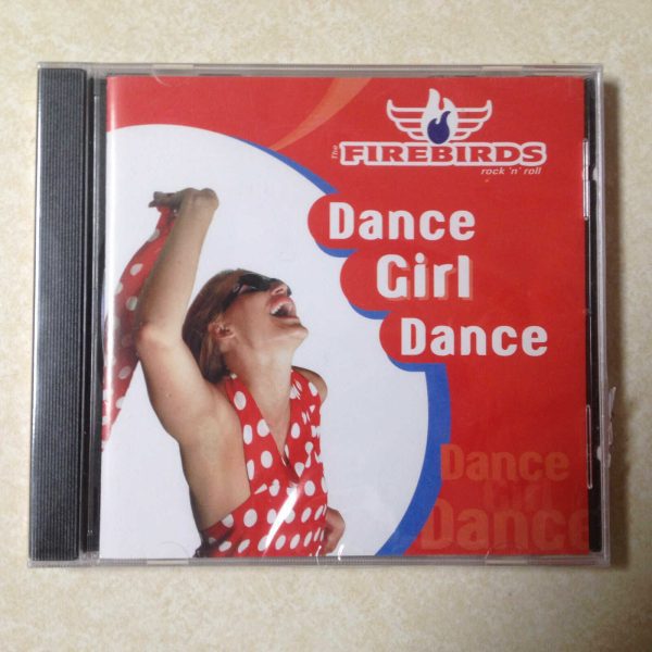 FIREBIRDS - DANCE GIRL - BRAND NEW CD