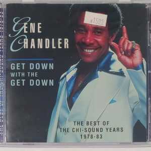 GENE CHANDLER - GET DOWN WITH THE GET DOWN   CD  BRAND NEW