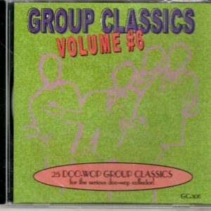 Group Classics- For The Serious Doo Wop Collector - Vol 6 - CD