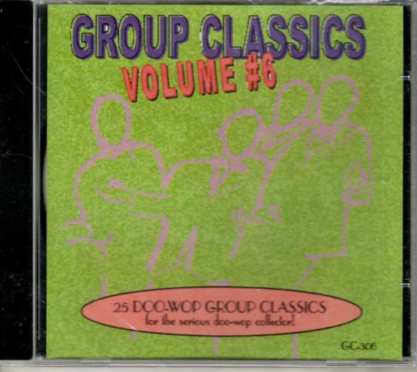 Group Classics- For The Serious Doo Wop Collector - Vol 6 - CD