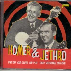 Homer & Jethro - Take Off Your Gloves And Play - Early Rec/.1946-1948 - CD - New