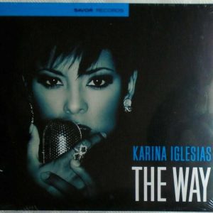KARINA IGLESIAS - CD - The Way - BRAND NEW
