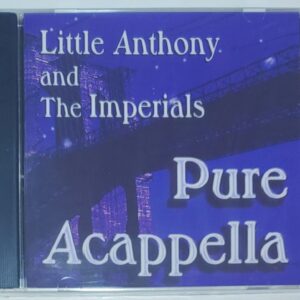 LITTLE ANTHONY & THE IMPERIALS - PURE ACAPPELLA  CD BRAND NEW