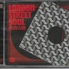 LONDON STREET SOUL 1988-2009 CD - BRAND NEW