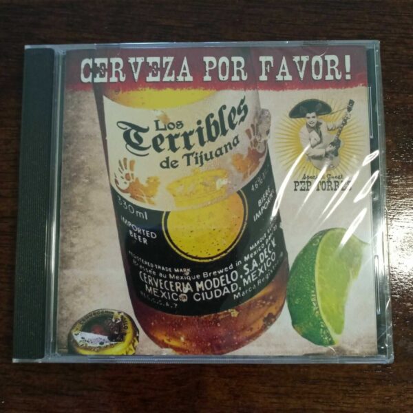 LOS TERRIBLES DE TIJUANA -CERVEZA POR FAVOR! F/Pep Torres CD Album 12 Tracks