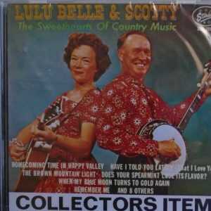 LULU BELLE & SCOTTY - CD - Sweetheart Of The Country Music - BRAND NEW