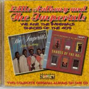 Little Anthony & The Imperials - We Are the Imperials/Shades of the 40's - CD