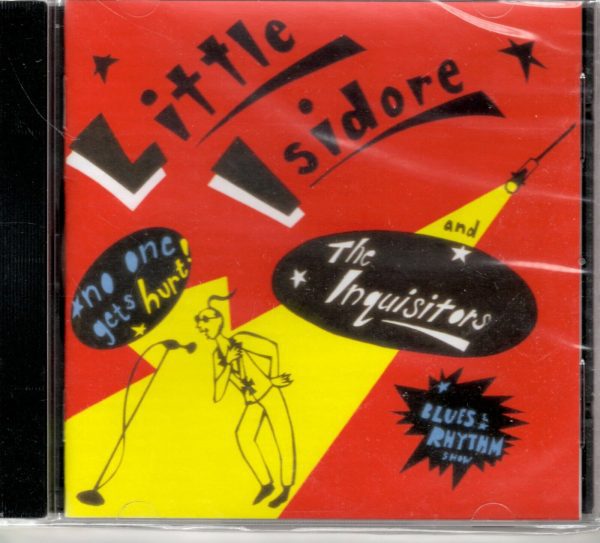 Little Isidore & the Inquisitors - No One Gets Hurt - CD