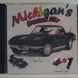 MICHIGAN'S GREATEST HITS - VOL 1   CD     BRAND NEW