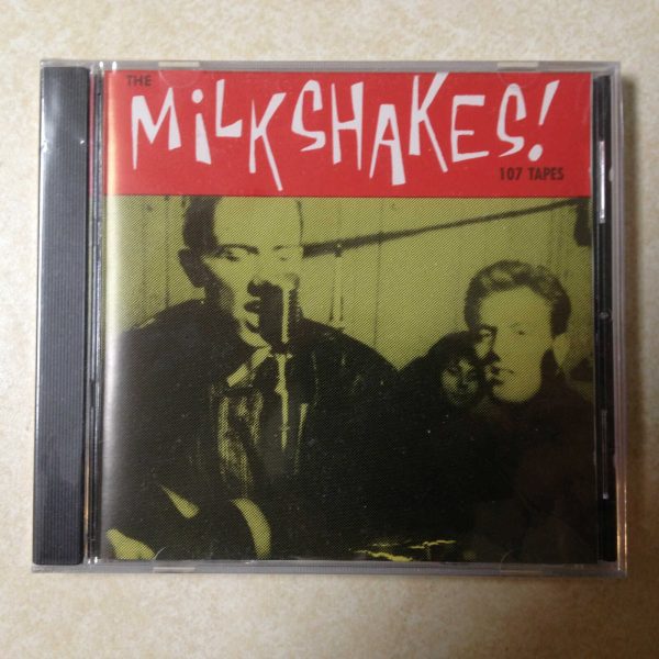MILKSHAKES - 107 TAPES BRAND NEW CD