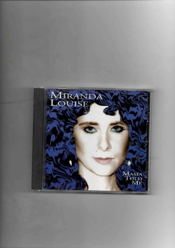 MIRANDA LOUISE  - MAMA TOLD ME-CD