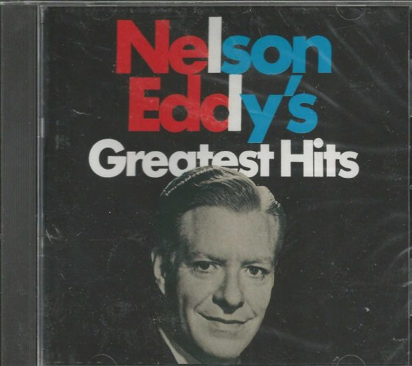 NELSON EDDY  - CD - Greatest Hits - BRAND NEW