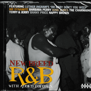 NEW BREED R & B CD WITH ADDED POPCORN BRAND NEW