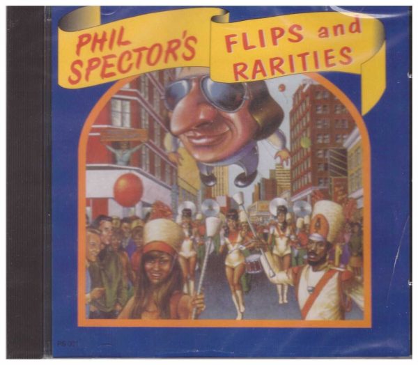 PHIL SPECTOR - CD - Flips And Rarities - BRAND NEW