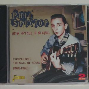PHIL SPECTOR - HE'S STILL A REBEL   CD     BRAND NEW