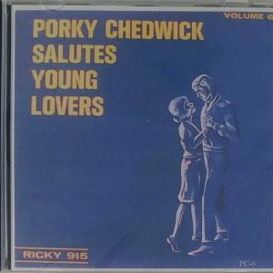 PORKY CHEDWICK - SALUTES YOUNG LOVERS   CD     BRAND NEW