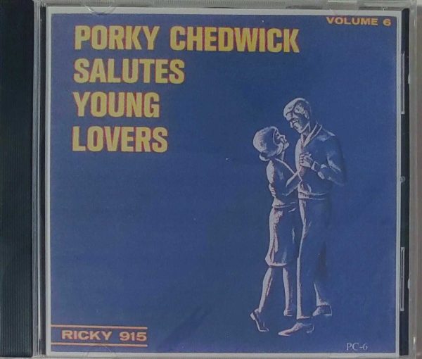 PORKY CHEDWICK - SALUTES YOUNG LOVERS   CD     BRAND NEW