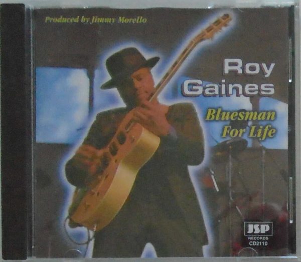 ROY GAINES - CD - Bluesman For Life - BRAND NEW
