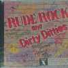 RUDE ROCK AND DIRTY DITTIES   CD     BRAND NEW