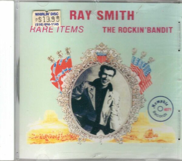Ray Smith The Rockin' Bandit - Rare Items - CD - Brand New