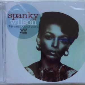 SPANKY WILSON - CD - The Westbound Years - BRAND NEW