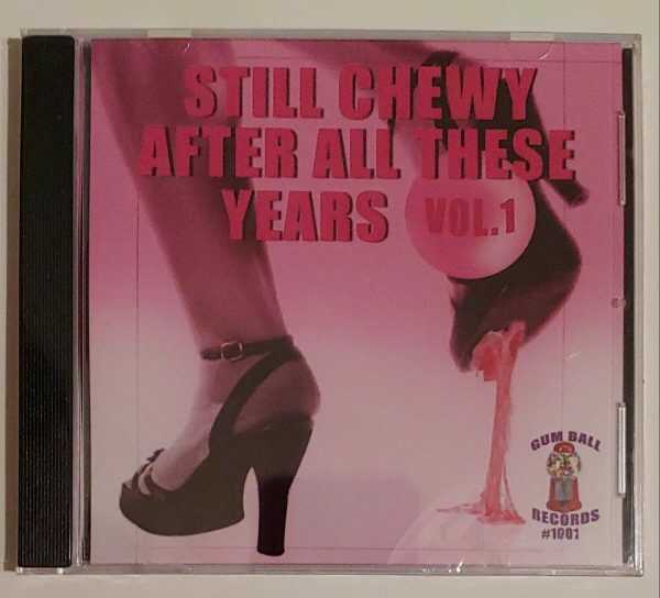 STILL CHEWEY AFTER ALL THESE YEARS - VOL 1   CD     BRAND NEW
