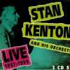 Stan Kenton And His Orchestra - Live 1957-1959 - 3 CD's - Brand New