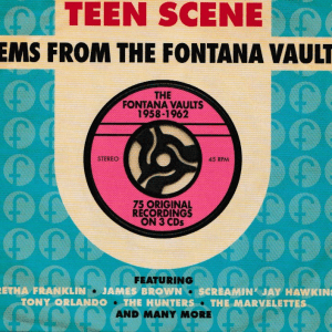 TEEN SCENE CD GEMS FROM THE FONTANA VAULTS - BRAND NEW
