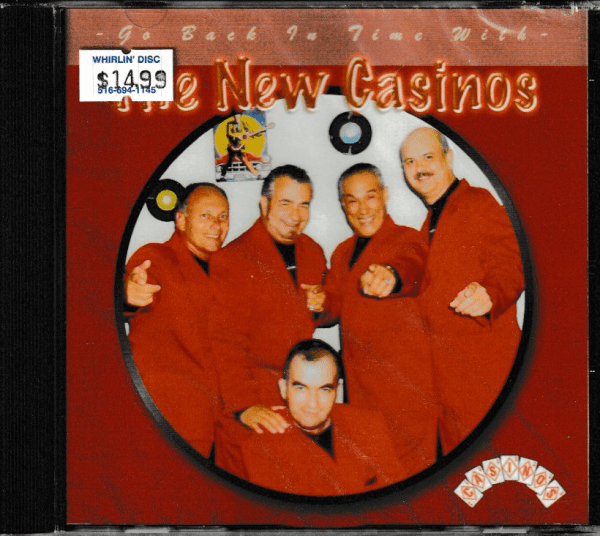 THE NEW CASINOS CD GO BACK IN TIME WITH THE NEW CASINOS - BRAND NEW