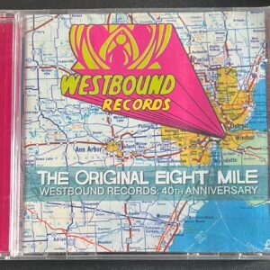 THE ORIGINAL EIGHT MILE - WESTBOUND RECORDS - 40TH ANNIVERSARY - CD