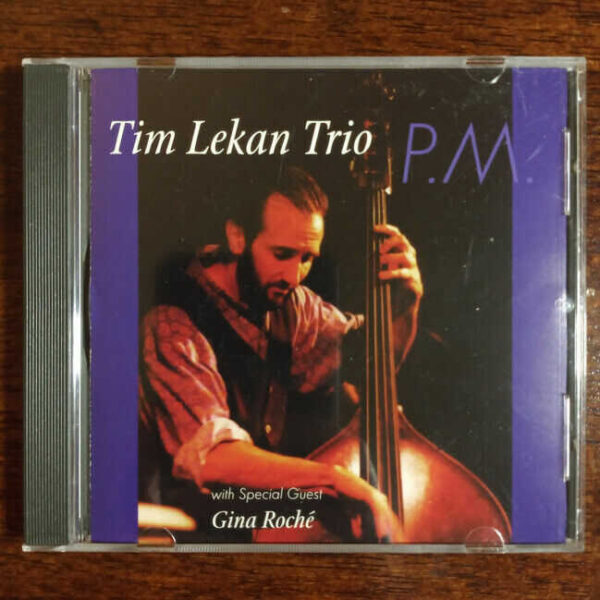 TIM LEKAN TRIO W/ Special Guest Gina Roche CD Album Jazz Classical Music